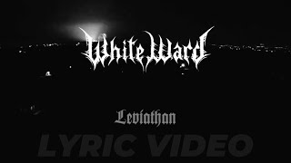 WHITE WARD - Leviathan [LYRIC VIDEO]