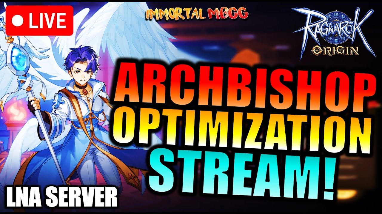 ARCHBISHOP OPTIMIZATION!! - RAGNAROK ORIGIN : ROO - YouTube