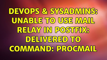 DevOps & SysAdmins: Unable to use mail relay in postfix: delivered to command: procmail