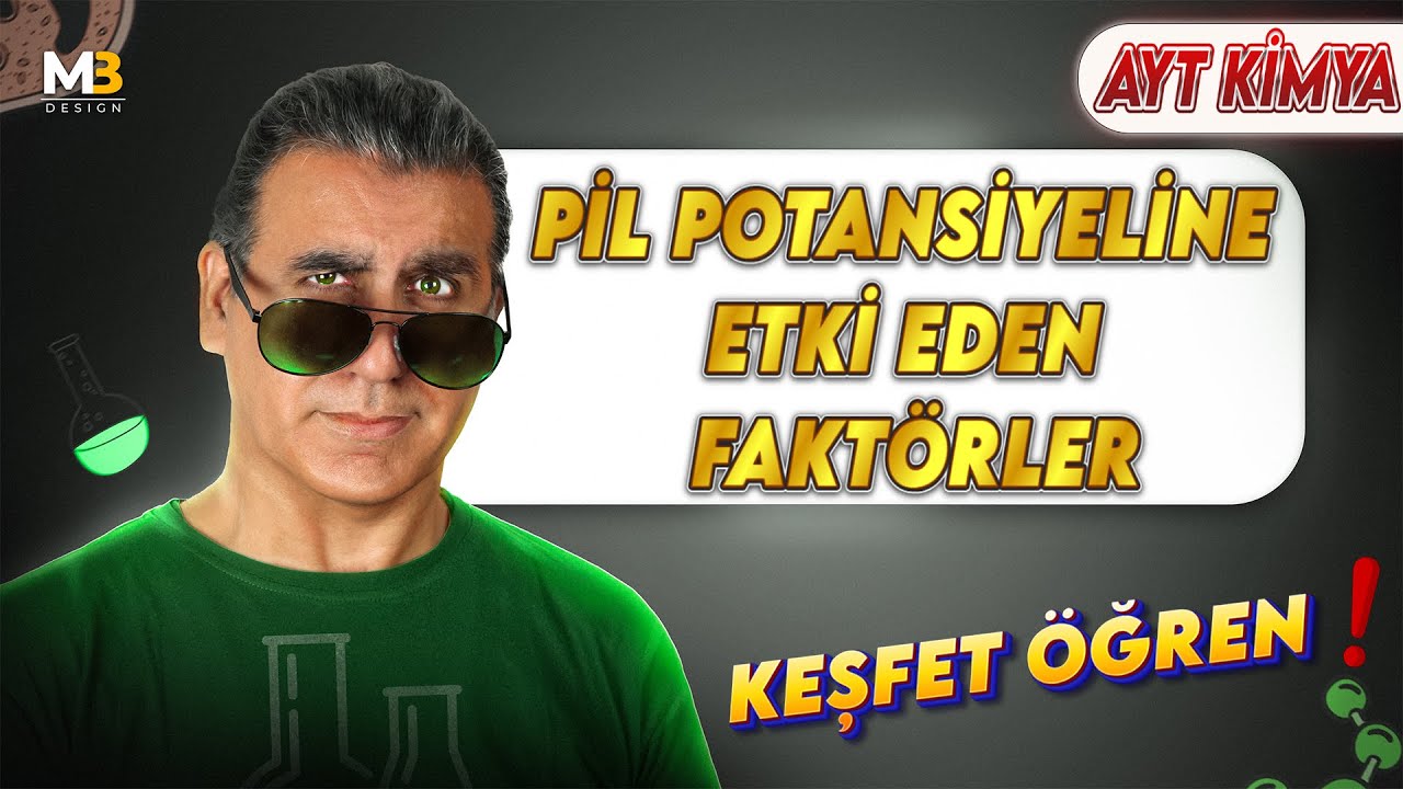 PİL POTANSİYELİNE ETKİ EDEN FAKTÖRLER ( 12. Sınıf / Ayt Kimya 2024  )