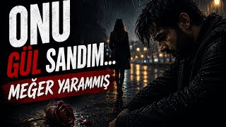 Yarayı Gül Sandım 🌧️ 