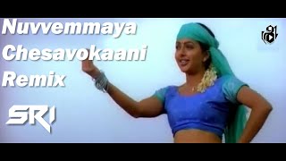 Nuvvemmaya Chesavokaani Remix- Sri