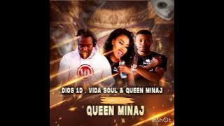 Dios 1D x Vida-Soul - Queen minaj(Original mix)