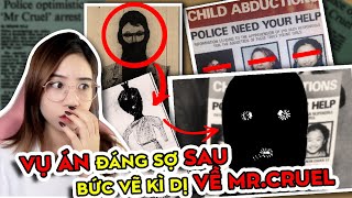 Mr Cruel l Vụ Án Đáng Sợ Sau Bức Vẽ Của Trẻ Con | Nhinhi Creepy