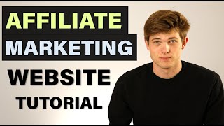 How To Build An Affiliate Marketing Website in 2020 (Make Money Online)