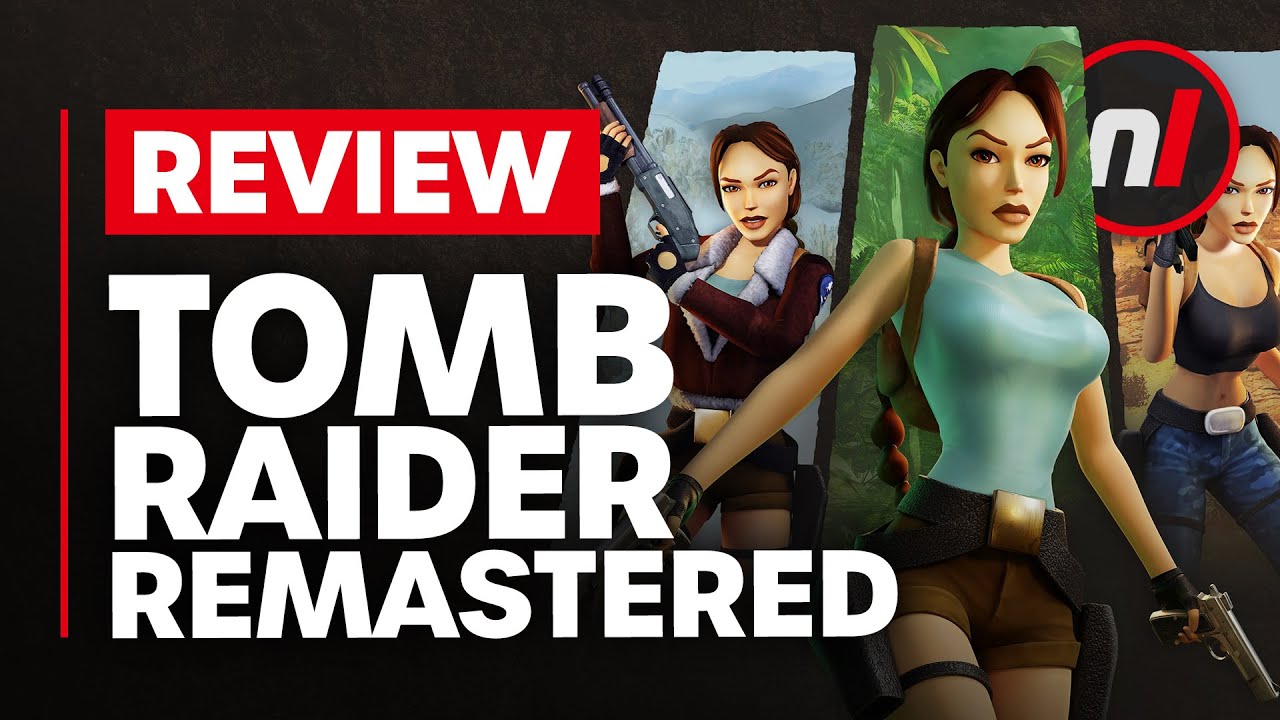 Tomb Raider I-III Remastered Switch Review: Classic Adventure Reimagined -  GadgetMates