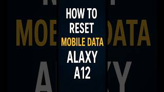 How to Reset Mobile Data on Samsung Galaxy A12 | Fix Internet Not Working
