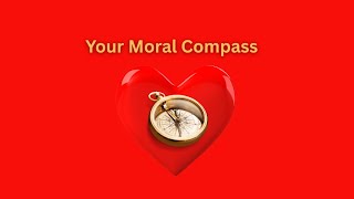 Your Moral Compass