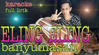 Eling eling banyumasan | #elingelingbanyumasan