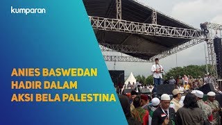 Anies Baswedan hadir dalam aksi bela Palestina