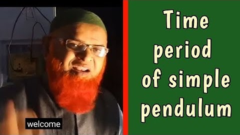 NCERT class 11|| Time period of simple pendulum|| simple harmonic motion||