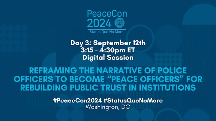 Reframing the Narrative of Police Officers to Become “Peace Officers” for Rebuilding Public Trust