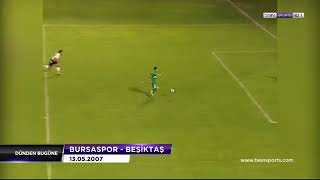 2006-2007 Sezonu 32Haftabursaspor 3-0 Beşi̇ktaşi̇nti̇kam Maçi