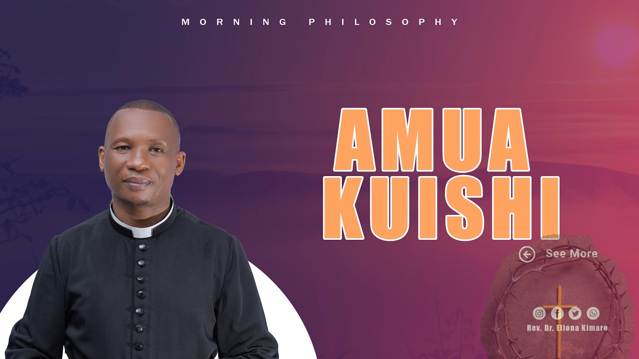 AMUA KUISHI / REV. DR. ELIONA KIMARO