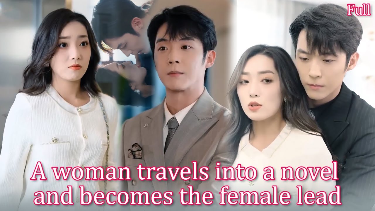 A woman travels into a novel and becomes the female lead