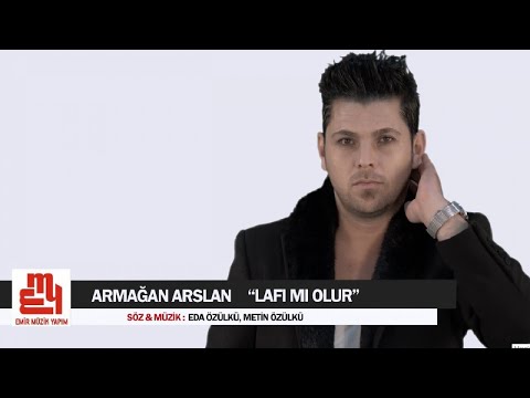 Armağan Arslan - Lafı Mı Olur - (Official Video) 2019