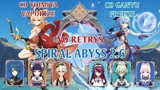 C0 YOIMIYA & C0 GANYU NO RETRYS SPIRAL ABYSS 2.6 FLOOR 12 FULL STAR CLEAR GAMEPLAY