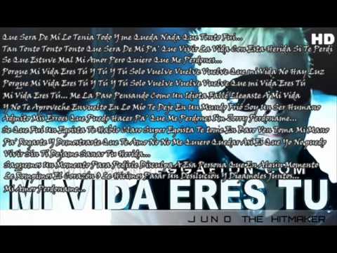 Mi Vida Eres Tu Juno Letra Reggaeton Romantico Youtube