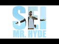 Mr.Hyde - Sei