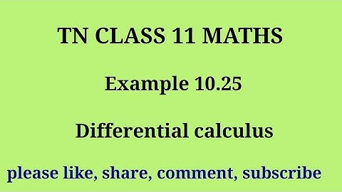 Tn 11 maths| example 10.25 |chapter 10|state board | Differential Calculus |gmrrao maths|
