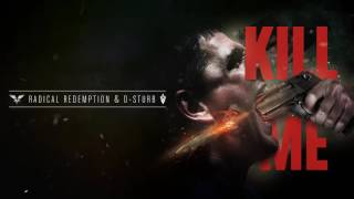 Radical Redemption & D Sturb - Kill Me (HQ Official) chords