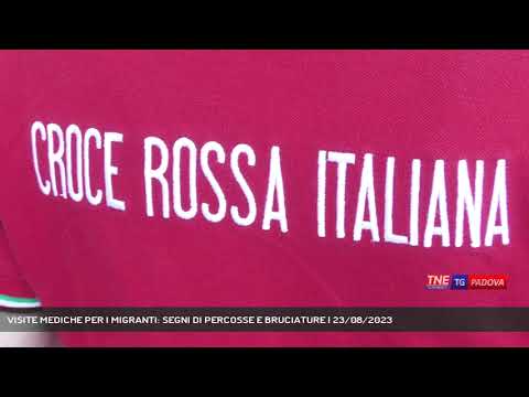 VISITE MEDICHE PER I MIGRANTI: SEGNI DI PERCOSSE E BRUCIATURE | 23/08/2023