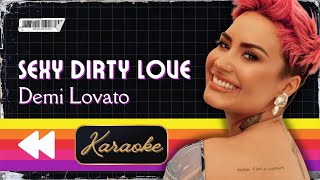 Demi Lovato - Sexy Dirty Love (Karaoke)