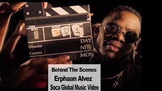 Erphaan Alvez - Soca Global | Behind the Scenes | 2020 Soca