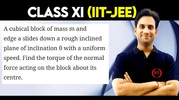 A cubical block of mass m and edge a slides down a rough inclined plane of inclination θ with a