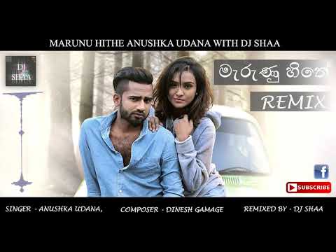 marunu-hithe-remix-anushka-udana-with-dj-shaa