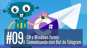 9A - C# e Windows Forms: Comunicando com Bot do Telegram - Envio de Mensagem de Texto para o Canal