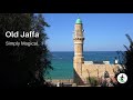 Israel  tel aviv  old jaffa  stunning ancient city that is breathtaking and just magical