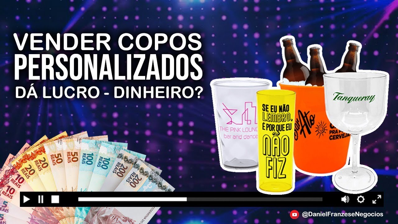 Vender Copos Personalizados da Dinheiro - Lucro Vale a Pena ! - YouTube