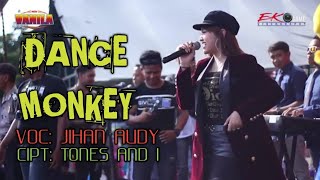 DANCE MONKEY - JIHAN AUDY CIPT: TONES AND I NEW VANILA