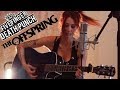 The Offspring/5FDP - Gone Away (Sandra Szabo acoustic cover)