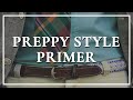 Preppy Style & Prep Clothes - How To Get The Look