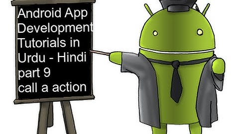 Android App Development Tutorials in Urdu / Hindi part 9 call a action