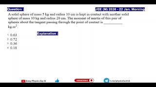 Moment of Inertia of Two Spheres |  JEE(M) 2026 (21 Jan Mor.)