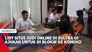 1 197 Situs Judi Online di Sultra di Ajukan Untuk di Blokir ke Komdigi