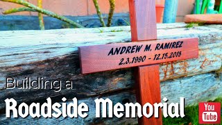 Building a Roadside memorial | Wooden cross