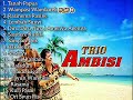 Trio Ambisi Pop Daerah Papua | Full Album