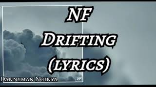 NF - Drifting (lyrics video)