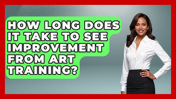How Long Does It Take to See Improvement From Art Training? | The Virtual Art Desk News
