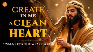 Deep Christian Worship For Peace U0026 Rest  Psalms For A Weary Soul 34 46 56 U0026 94 psalms