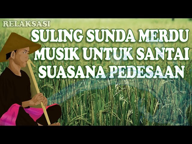 SULING SUNDA PALING MERDU & SUARA AIR MENGALIR UNTUK RELAKSASI class=