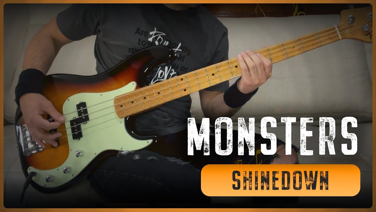 SHINEDOWN - MONSTERS (Bass Cover + Tabs) SHINEDOWN - MONSTERS (Bass Cover + Tabs)