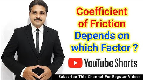 Coefficient of Friction depends on which factor ? #shorts #tiklesacademy #tiklesacademyofmaths