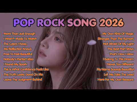 Pop Rock Song 2026🎧| Vol.56