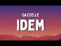 Ref:zhMQdOOUVCg Gazzelle - idem (testo/lyrics)