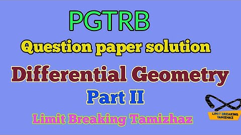 PGTRB | Question paper solution | Differential Geometry | Previous years | Limit breaking tamizhaz